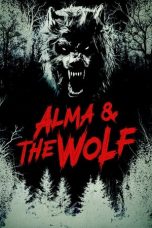 Nonton film Alma & the Wolf terbaru