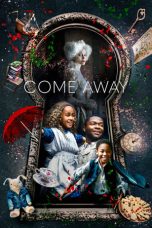 Nonton film Come Away terbaru