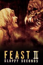 Nonton film Feast II: Sloppy Seconds terbaru