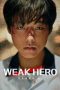 Nonton film Weak Hero terbaru