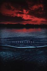Nonton film Eternal Bond terbaru