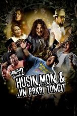 Nonton film Hantu Kak Limah 2: Husin, Mon dan Jin Pakai Toncit terbaru