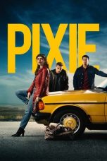 Nonton film Pixie terbaru