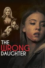 Nonton film The Wrong Daughter terbaru