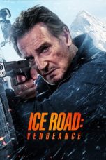 Nonton film Ice Road: Vengeance terbaru