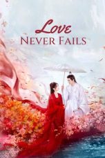 Nonton film Love Never Fails terbaru