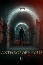 Nonton film Anthropophagus II (2023) terbaru