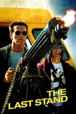 Nonton film The Last Stand terbaru