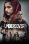 Nonton film Undercover (2024) terbaru