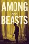 Nonton film Among the Beasts terbaru