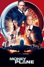 Nonton film Money Plane terbaru