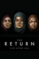 Nonton film The Return: Life After ISIS (2021) terbaru