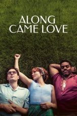 Nonton film Along Came Love (2023) terbaru