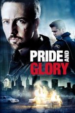 Nonton film Pride and Glory terbaru