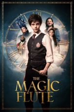 Nonton film The Magic Flute (2022) terbaru