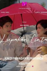Nonton film Lupakan Cinta terbaru