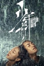 Nonton film Better Days terbaru