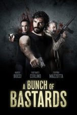 Nonton film A Bunch of Bastards terbaru
