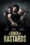 Nonton film A Bunch of Bastards terbaru