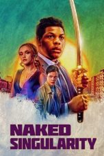 Nonton film Naked Singularity terbaru