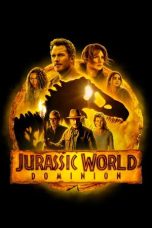 Nonton film Jurassic World Dominion terbaru