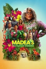 Nonton film Madea’s Destination Wedding terbaru