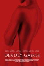 Nonton film Deadly Games terbaru
