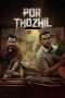 Nonton film Por Thozhil terbaru