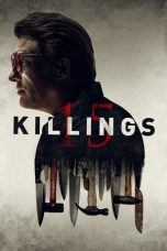 Nonton film 15 Killings terbaru