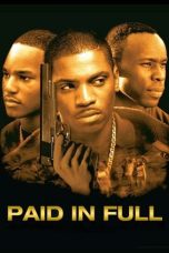 Nonton film Paid in Full (2002) terbaru