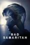 Nonton film Bad Samaritan terbaru