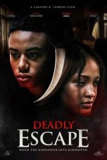 Nonton film Deadly Escape terbaru
