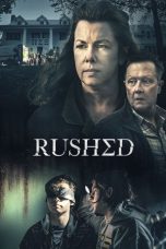 Nonton film Rushed (2021) terbaru