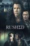 Nonton film Rushed (2021) terbaru