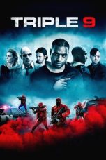 Nonton film Triple 9 terbaru