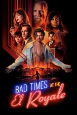 Nonton film Bad Times at the El Royale terbaru