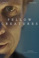Nonton film Fellow Creatures terbaru