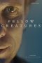 Nonton film Fellow Creatures terbaru