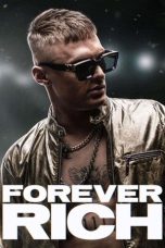Nonton film Forever Rich terbaru