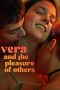 Nonton film Vera and the Pleasure of Others (2024) terbaru