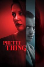 Nonton film Pretty Thing terbaru