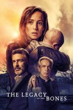 Nonton film The Legacy of the Bones (2019) terbaru