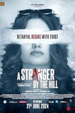 Nonton film A Stranger by the Hill (2024) terbaru