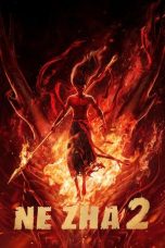 Nonton film Ne Zha 2 (2025) terbaru