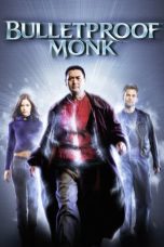 Nonton film Bulletproof Monk (2003) terbaru