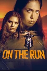 Nonton film On the Run (2024) terbaru