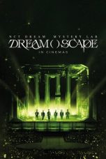 Nonton film NCT DREAM Mystery Lab: DREAM( )SCAPE in Cinemas (2024) terbaru