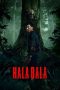 Nonton film Halabala (2025) terbaru