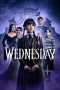 Nonton film Wednesday Season 1-2 terbaru