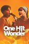 Nonton film One Hit Wonder (2025) terbaru
